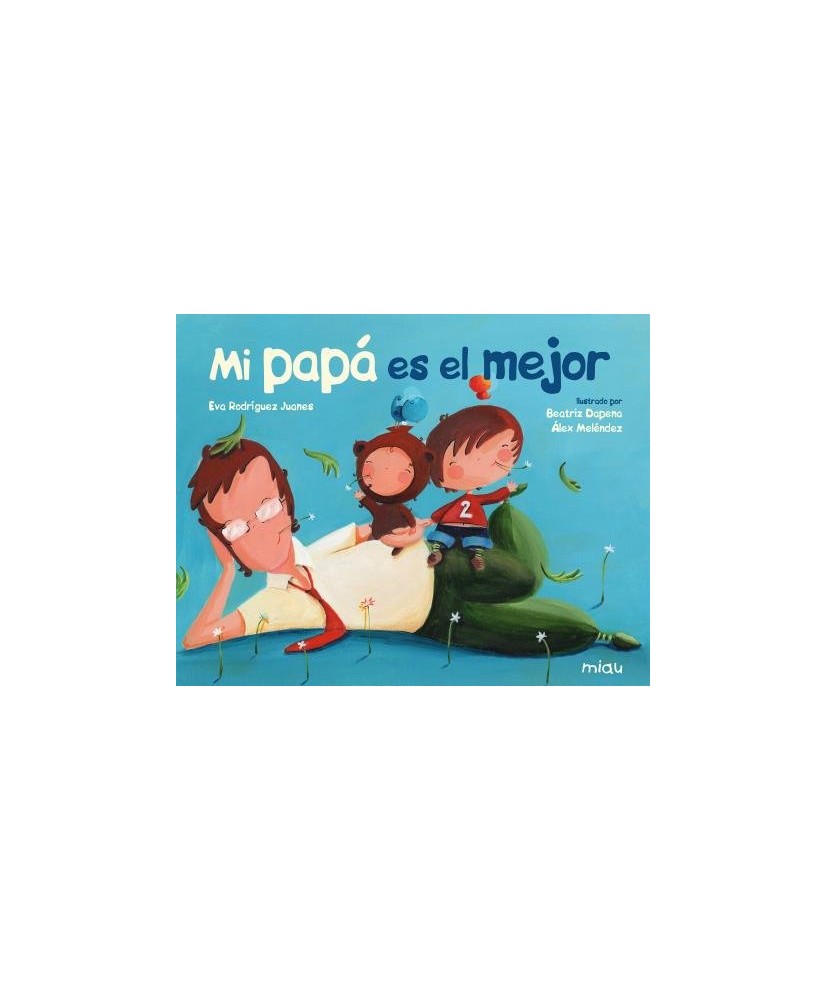 Mi papá es el mejor