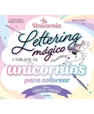 Lettering mágico y dibujos de unicornios para colorear. Unicornia