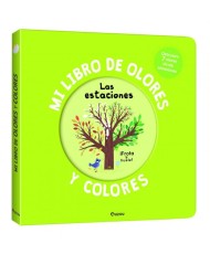 Mi libro de olores y colores. Las estaciones