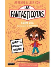 Las fantasticotas 2. Mario y el secreto del terrario