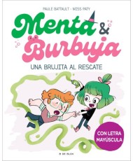 Menta y Burbuja 4. Una brujita al rescate