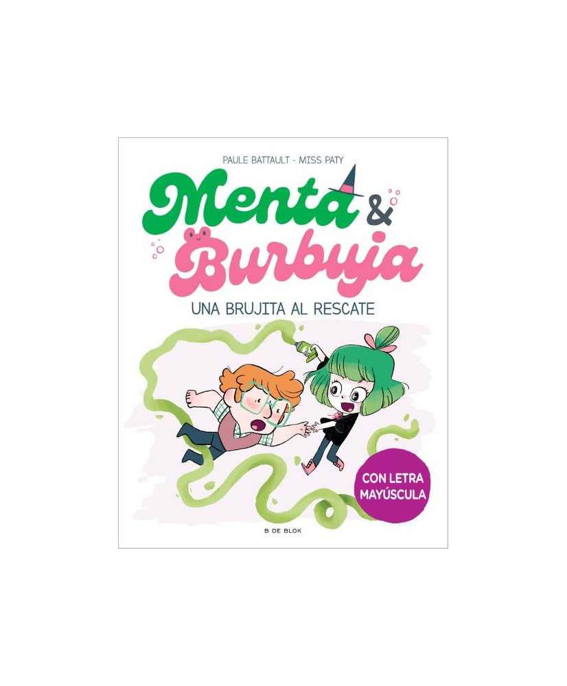 Menta y Burbuja 4. Una brujita al rescate