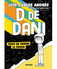 D de Dani 1. Todo es genial...