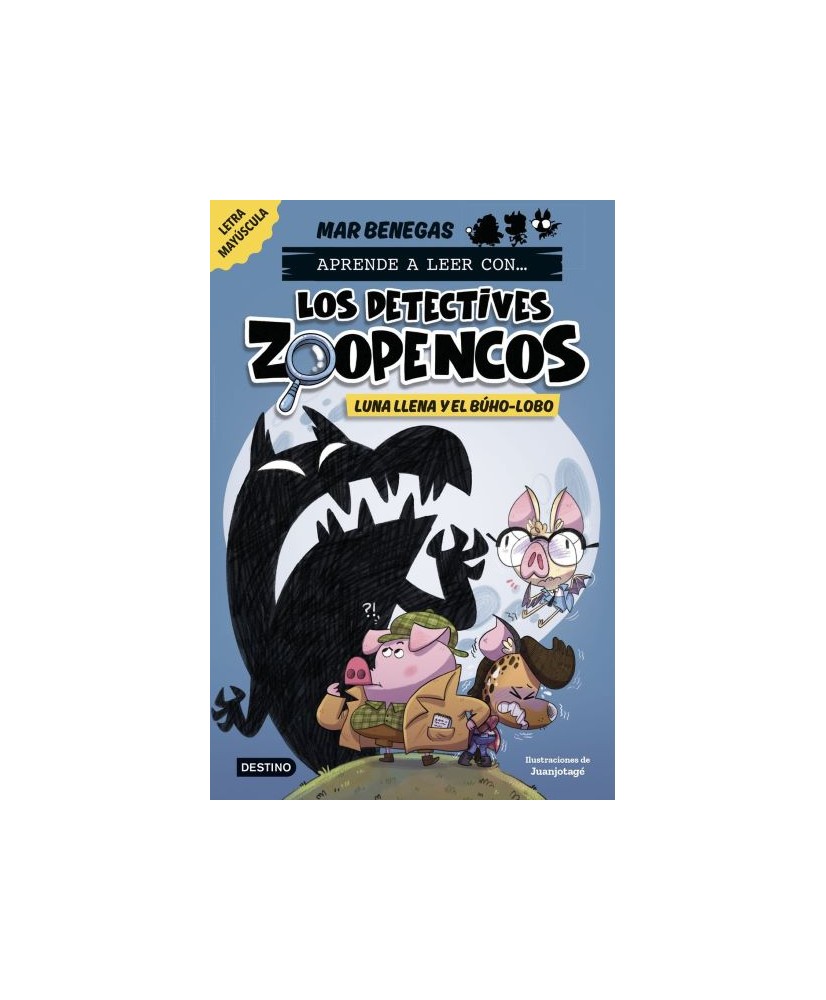 Detectives zoopencos 3. Luna Llena y el Búho-lobo