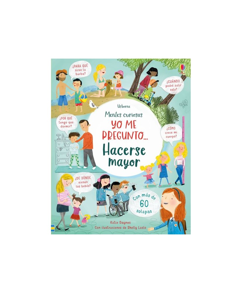 Yo me pregunto... Hacerse mayor. Usborne