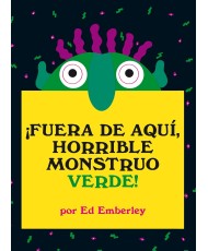 Fuera de Aquí, Horrible Monstruo Verde!