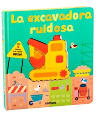 La excavadora ruidosa. Combel