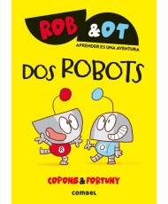 Rob & Ot 1. Dos robots. Combel